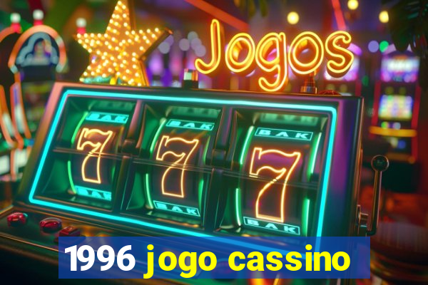 1996 jogo cassino